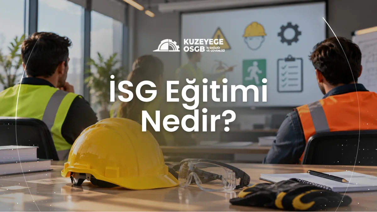 İSG Eğitimi Nedir?