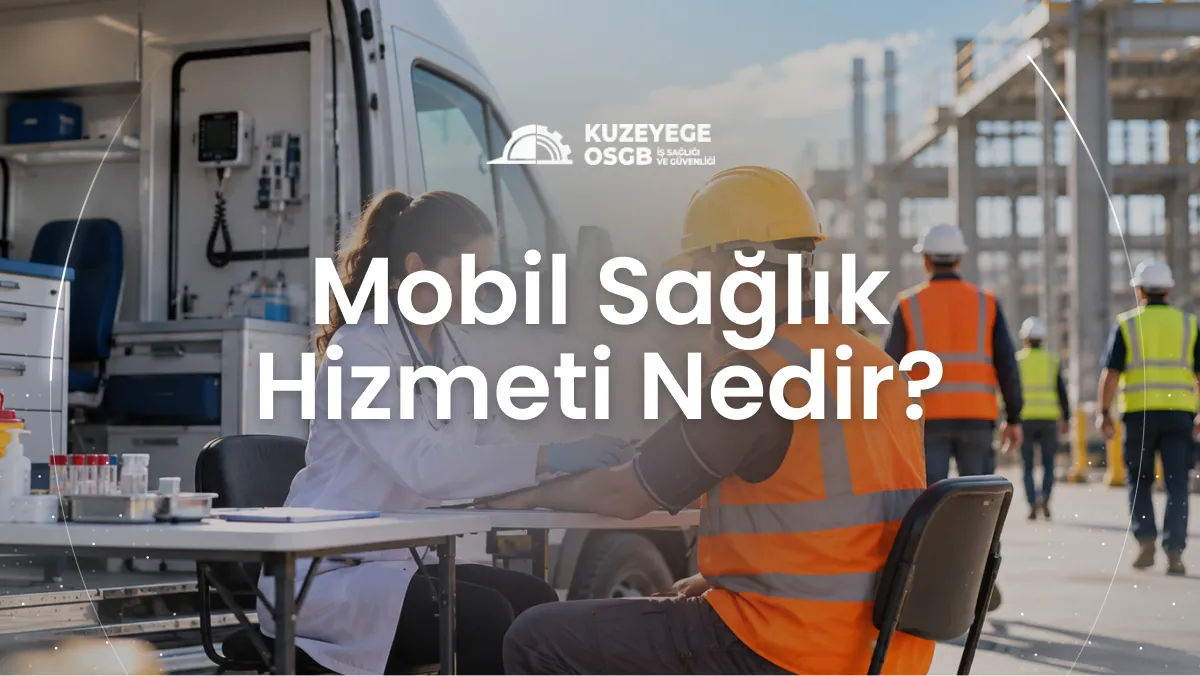Mobil Sağlık Hizmeti Nedir?